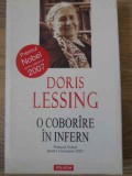 O Coborare in Infern - Doris Lessing - Polirom 2007 - Roman, Beletristica, Hardcover, 372 pagini