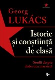 Istorie și conștiință de clasă. Studii despre dialectica marxistă - Paperback brosat - Georg Luk&aacute;cs - Tact