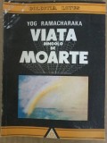 Yog Ramacharaka - Viata dincolo de moarte, 1993