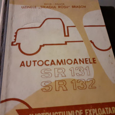 AUTOCAMIOANELE SR 131 SR 132 - INSTRUCTIUNI DE EXPLOATARE ED A II A 1964