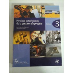 Principes et techniques de la gestion de projets (CD) - Bernard Andre GENEST * Tho Hau NGUYEN&nbsp;