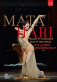 Mata Hari - A Ballet by Ted Bransen with the National Ballet | Anna Tsygankova