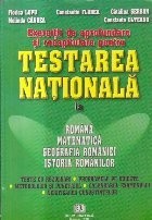 Exercitii de aprofundare si recapitulative pentru Testarea Nationala la Romana, Matematica, Feografia Romaniei si Istoria Romanilor