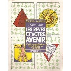 Les Reves Et Votre Avenir - Didler Colin