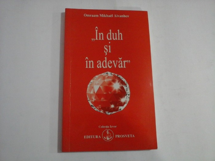 In duh si in adevar - Omraam Mikhael AIVANHOV