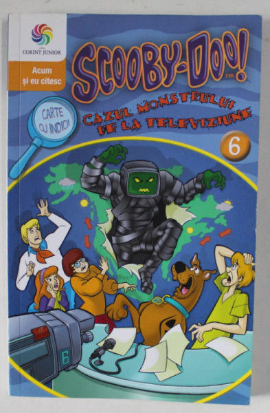 SCOOBY - DOO ! no. 6 : CAZUL MONSTRULUI DE LA TELEVIZIUNE de JAMES GELSEY , CARTE CU INDICII , 2017