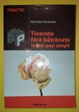 Nicholas Perricone - Tinerete fara batranete in trei pasi simpli, Medicina alternativa, 2005, Paralela 45