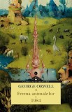 Ferma animalelor &amp; 1984, George Orwell
