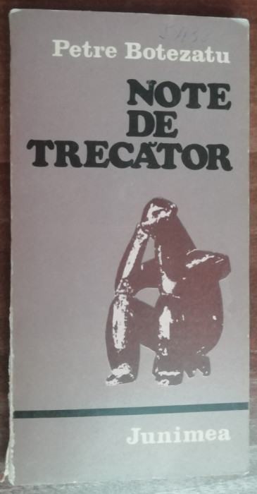 myh 542s - Petre Botezatu - Note de trecator - ed 1979