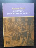 Romanul lui Francois Villon - Francis Carco (colecția CLEPSIDRA)