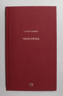 PRINCEPELE de EUGEN BARBU , 2011 foto