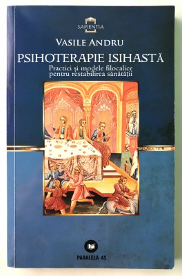 Psihoterapie isihasta - Andru, Vasile, Psihologie, foto
