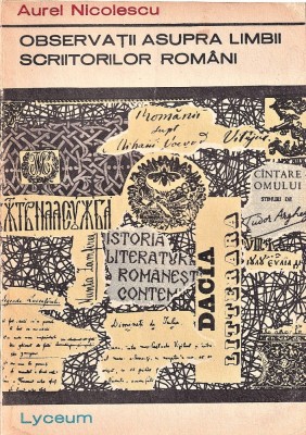 Observatii asupra limbii scriitorilor Romani Aurel Nicolescu 1971 foto