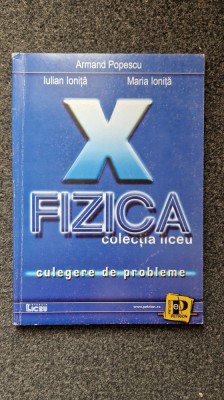 PROBLEME DE FIZICA CLASA A X-A - Armand Popescu, Ionita foto