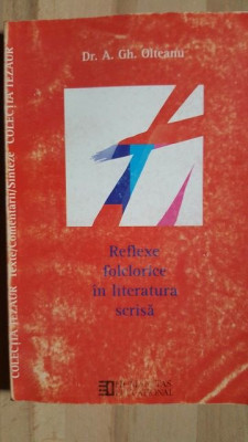 Reflexe folclorice in literatura scrisa- A. Gh. Olteanu foto