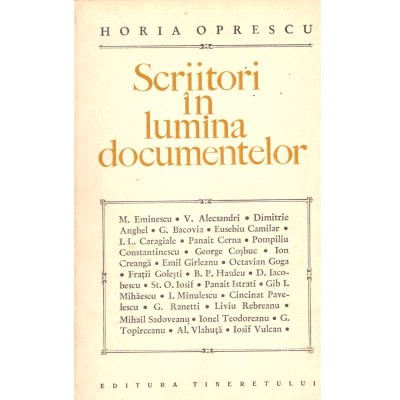 Horia Oprescu - Scriitori in lumina documentelor - 136019 foto