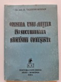 Odiseea unui ofiter in securitatea Romaniei ceausiste