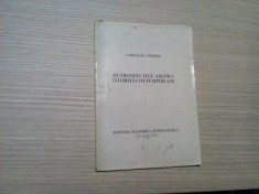 RETROSPECTIVE ASUPRA ISTORIEI CONTEMPORANE - Corneliu Coposu - Editura Gandirea Romaneasca, 1991, 32 p.