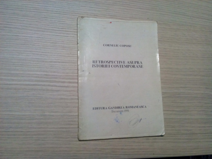 RETROSPECTIVA ASUPRA ISTORIEI CONTEMPORANE - Corneliu Coposu - 1991, 32 p.
