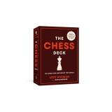 The Chess Deck: 50 Cards for Mastering the Basics