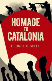 Homage to Catalonia | George Orwell, Arcturus Publishing Ltd