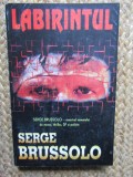 Labirintul - Serge Brussolo, Editura Loreley, 1996