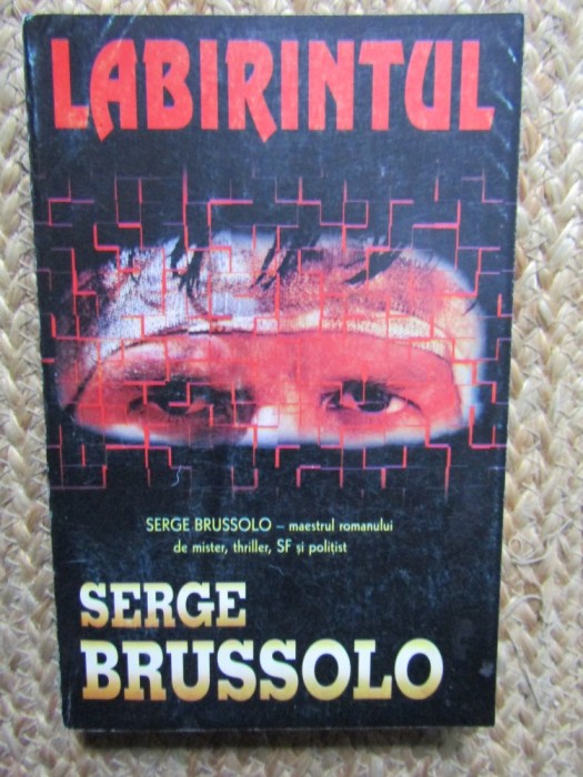 Labirintul - Serge Brussolo, Editura Loreley, 1996
