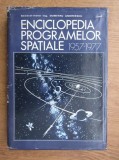 D-tru Andreescu - Enciclopedia programelor spatiale 1957 - 1977 ( vol. I )