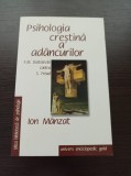 Ion Manzat - Psihologia crestina a adancurilor (editia 2009)