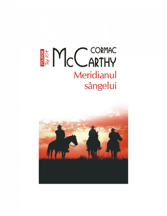 Meridianul sangelui, Cormac McCarthy Top 10