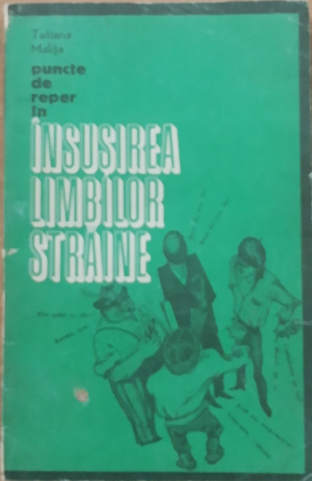 PUNCTE DE REPER &Icirc;N INSUSIREA LIMBILOR STRAINE - TATIANA MALITA