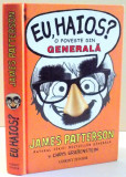 EU , HAIOS ? de O POVESTE DIN GENERALA JAMES PATTERSON SI CHRIS GRABENSTEIN , 2013