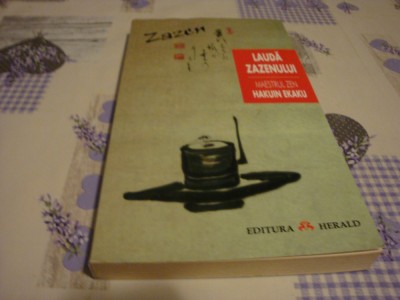 Hakuin Ekaku ( Maestru Zen ) -Lauda Zazenului - 2005 foto
