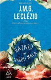 Cumpara ieftin Hazard / Angoli Mala | J.M.G. Le Clezio, ART