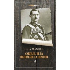 Carol al II-lea. De la dezertare la genocid