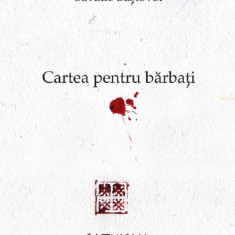 Cartea Pentru Barbati, Savatie Bastovoi - Editura Cathisma