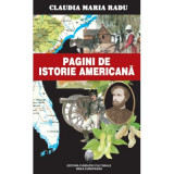 Pagini de istorie americana - Claudia Maria Radu