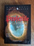 Profetiile lui Edgar Cayce - Dorothee Koechlin de Bizemont / R6P4F, Alta editura
