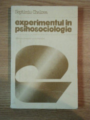 EXPERIMENTUL IN PSIHOSOCIOLOGIE de SEPTIMIU CHELCEA , 1982 foto