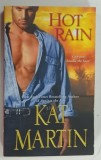 HOT RAIN by KAT MARTIN , 2002