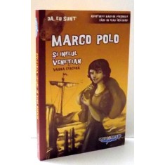 MARCO POLO SI INELUL VENETIAN de VANNA CERCENA , 2012