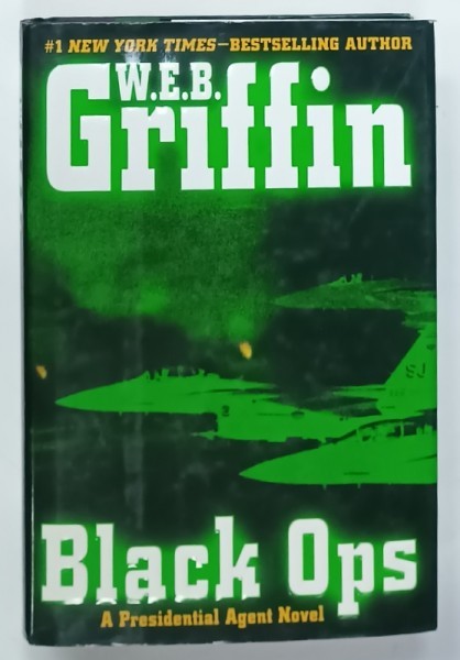 BLACK OPS by W.E.B. GRIFFIN , 2009