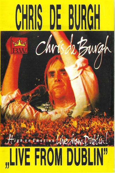 Casetă audio Chris De Burgh &ndash; Live From Dublin