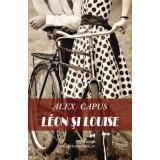 Leon si Louise/Alex Capus