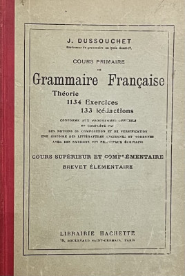 COURS PRIMAIRE DE GRAMMAIRE FRANCAISE - J. DUSSOUCHET , 1927 foto