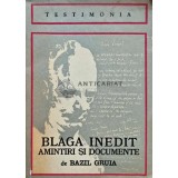 Blaga inedit: amintiri si documente - 1974 - Bazil Gruia (AG57)