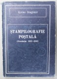 STAMPILOGRAFIE POSTALA ( ROMANIA : 1822 -1910 ) de KIRIAC DRAGOMIR , 1990 , DEDICATIE *