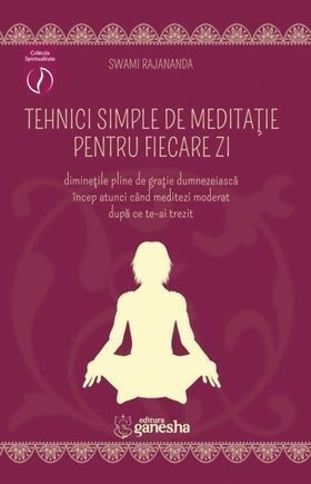 Tehnici simple de meditație pentru fiecare zi