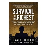 Survival of the Richest