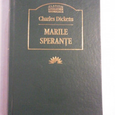 MARILE SPERANTE - Charles DICKENS - Bucuresti Leda, 2004